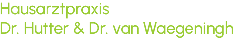 Hausarztpraxis Dr. Hutter & Dr. van Waegeningh